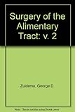 Surgery of the alimentary tract. [Vol.2], Stomach and duodenum, incisions, sutures