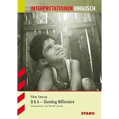 Interpretationshilfe Englisch; Vikas Swarup: Q & A - Slumdog Millionaire