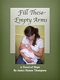 Fill These Empty Arms