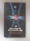 The crack in the cosmic egg : challenging constructs of mind and reality