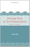 Staying Sane as You Homeschool