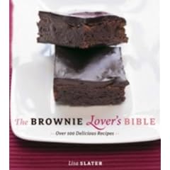The Brownie Lover's Bible: Over 100 Delicious Recipes