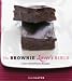 The Brownie Lover's Bible: Over 100 Delicious Recipes