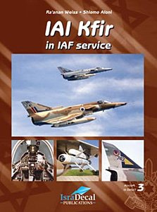 IAI Kfir in Israeli Air Force Service (Aircraft in Detail 3)