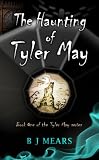 The Haunting of Tyler May