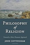 Philosophy of religion : towards a more humane approach