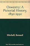 Oswestry : a pictorial history, 1850-1950