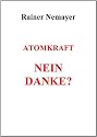 Atomkraft, nein danke?