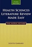 Health Sciences Literature Review Made Easy: The Matrix Method, Third Edition
