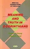 Meaning and truth in 2 Corinthians