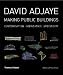 David Adjaye: Making Public Buildings