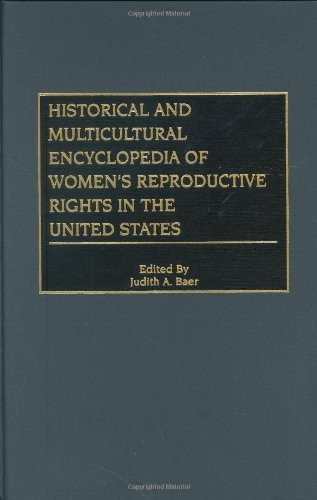 Historical and Multicultural Encyclopedia of Women's Reproductive Rights in the United States
