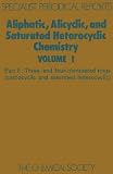Aliphatic, Alicyclic and Saturated Heterocyclic Chemistry (Specialist Periodical Reports)