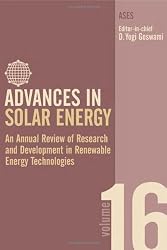 Advances in Solar Energy: An Annual Review of Research and Development in Renewable Energy Technologies (Advances in Solar Energy Series)