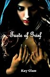 Taste of Grief (Just One Bite)
