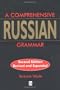 A Comprehensive Russian Grammar