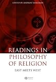 More details of book titled: Readings in the Philosophy of Religion: East Meets West