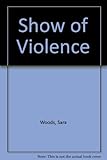 A show of violence