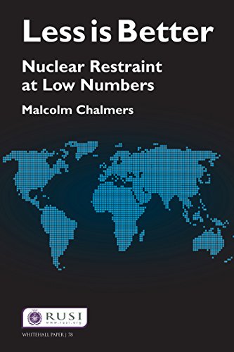 Less is Better: Nuclear Restraint at Low Numbers (Whitehall Papers)