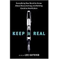 Keep It Real (Everything You Need to Know About Researching and Writing Creative Nonfiction) (Reprint) (Paperback)