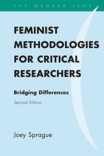 Feminist Methodologies for Critical Researchers: Bridging Differences (Gender Lens Series)