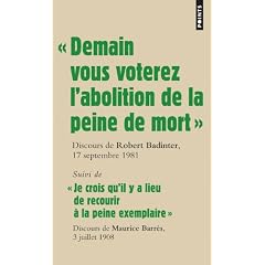 Demain vous voterez l'abolition de la peine de mort : Suivi de Je crois qu'il y a lieu de recourir � la peine exemplaire