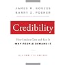 Credibility: How Leaders Gain and Lose It, Why People Demand It, 2nd Edition