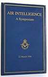Air intelligence : a symposium, 22 March 1996