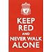 (24x36) Keep Red and Never Walk Alone Liverpool FC Sports Poster Print