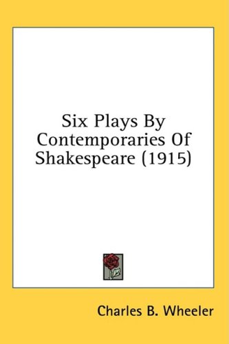Six Plays By Contemporaries Of Shakespeare (1915)