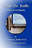 Dear Dr. Roth (Letters to my Website)