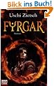 Fyrgar - Volk des Feuers: Roman