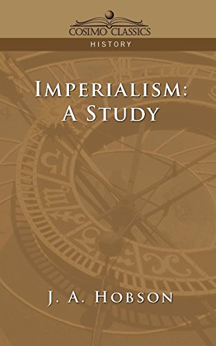 Imperialism: A Study (Cosimo Classics History)