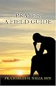 PRAYER: A FIELD GUIDE