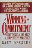 Winning commitment : how to build and keep a competitive workforce
