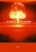 In Case of Nuclear War -A Collection of Classic Atom Bomb Shorts