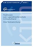 Positionen zum Jugendmedienschutz in Deutschland: Eine Textsammlung - Wolf-Dieter Ring