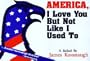 America, I Love You but Not Like I Used to: A Ballad