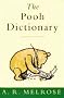 The Pooh Dictionary: The Complete Guide to the Words of Pooh and All the Animals (Wisdom of Pooh)