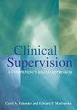 Clinical Supervision: A Competency-Based Approach
