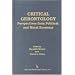 Critical Gerontology: Perspectives from Political and Moral Economy (Policy, Politics, Health, and Medicine Series)