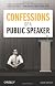 Confessions of a Public Speaker