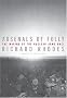 Arsenals of Folly: The Making of the Nuclear Arms Race Arsenals of Folly: The Making of the Nuclear Arms Race