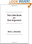 The Little Book on Oral Argument