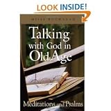 Talking withGod in Old Age: Meditations andPsalmsEnlarged Print