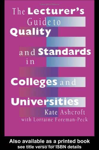 The Lecturer's Guide to Quality and Standards in Colleges and Universities
