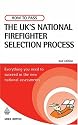 How to Pass the UK's National Firefighter Selection Process: Everything you need to succeed in the new national assessments