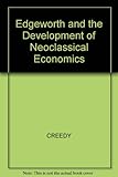 Edgeworth and the development of neoclassical economics