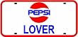 PEPSI LOVER LICENSE PLATE sign * colorful