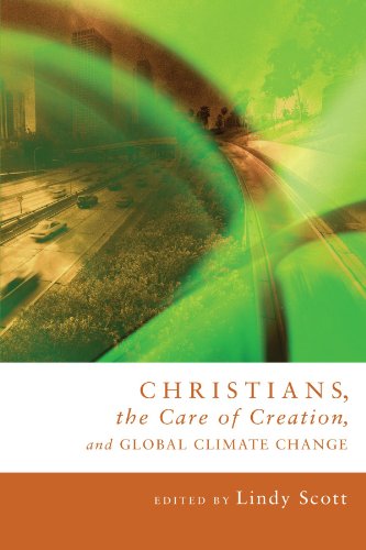 Christians, the Care of Creation, and Global Climate Change: